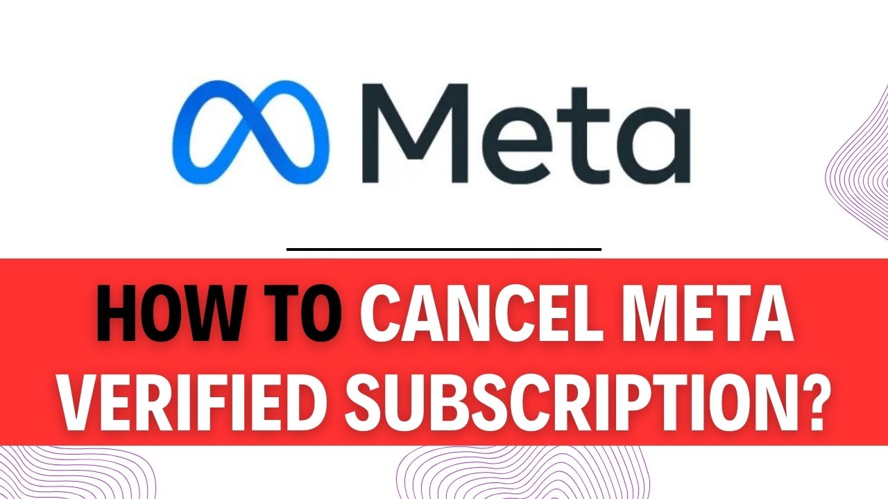 How To Cancel Meta Verified Subscription