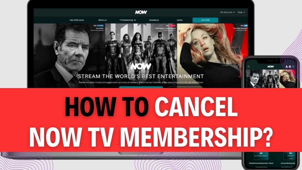 How To Cancel NOW TV Membership